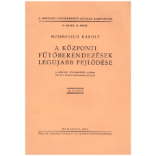 Modrovich Károly: A központi fűtőberendezések legújabb fejlődése